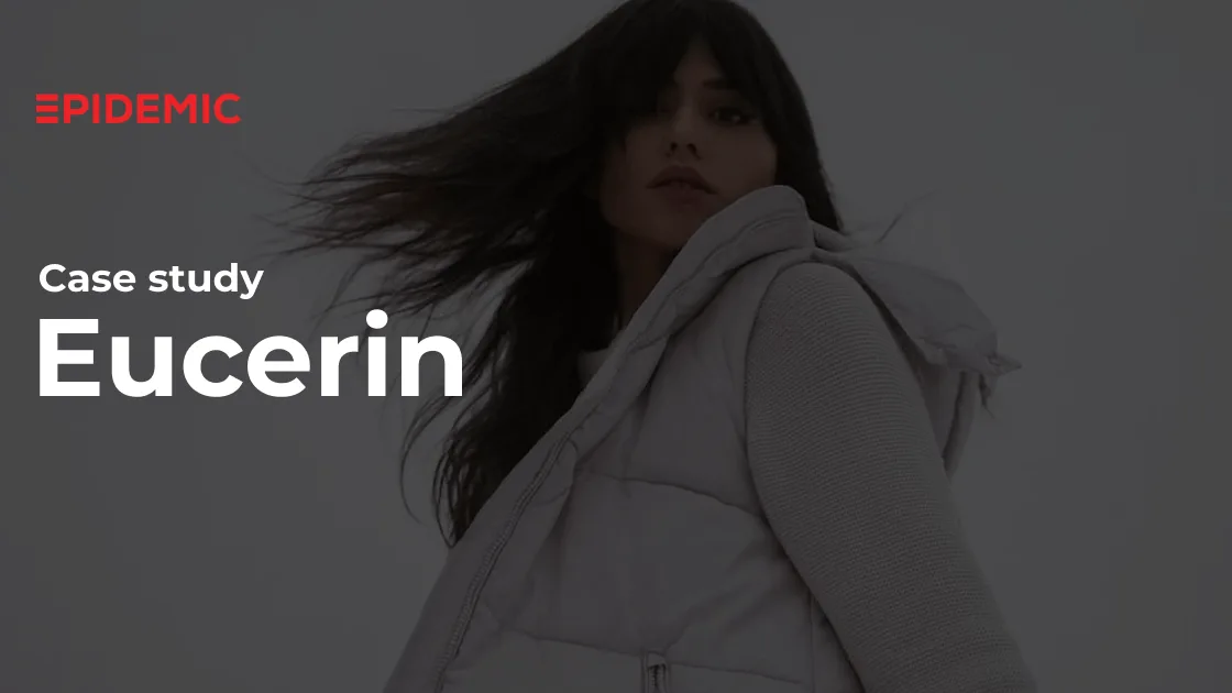 From Zero to 1.1M Impressions: Eucerin