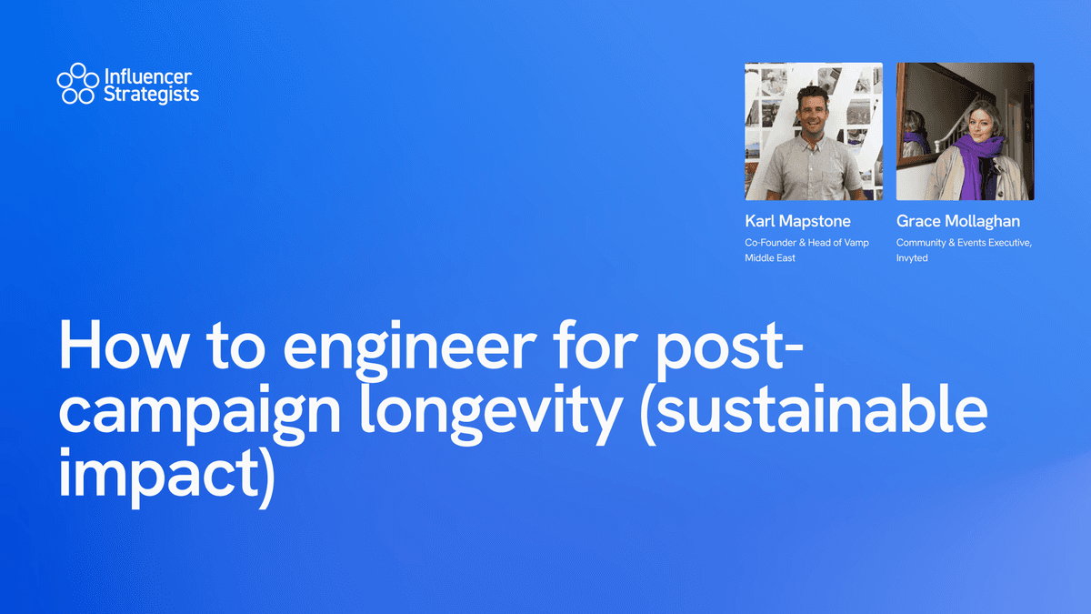 How to engineer for post-campaign longevity (sustainable impact)