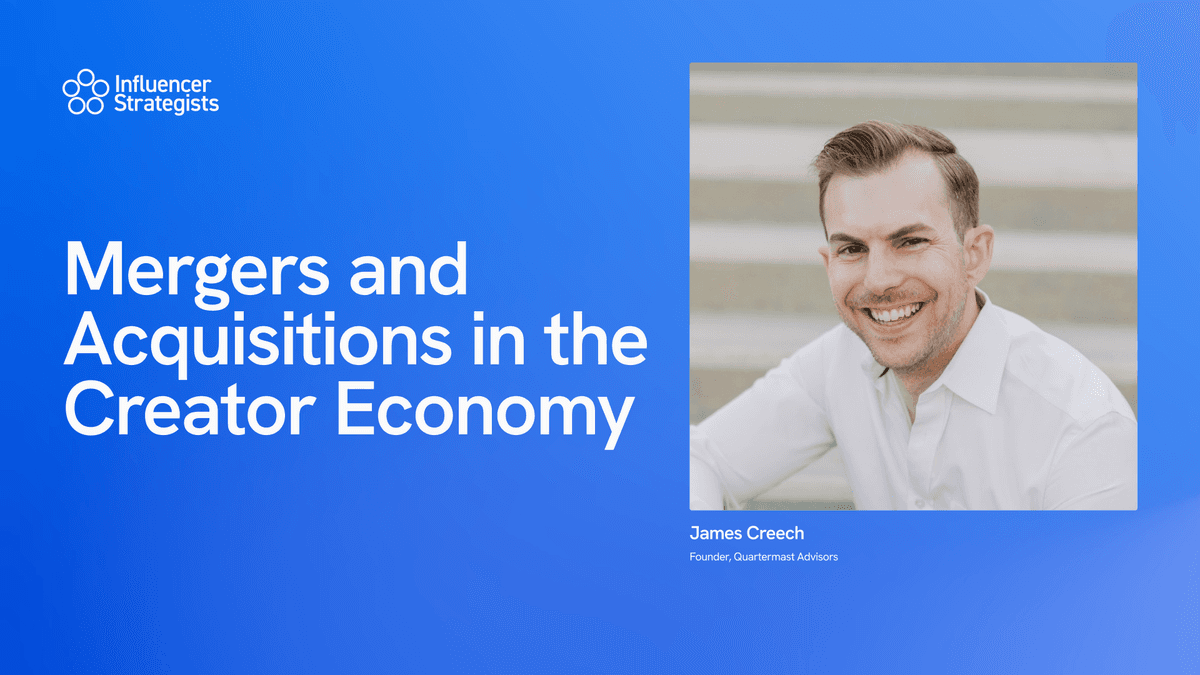 Mergers and Acquisitions in the Creator Economy